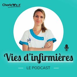Podcast Vies d'infirmières