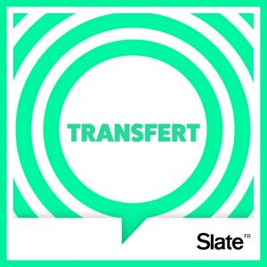 Podcast Transfert