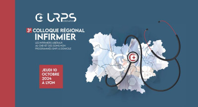 Le 3ᵉ colloque régional infirmier organisé par l'URPS Infirmiers Libéraux Auvergne Rhône-Alpes