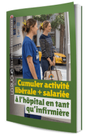 Guide cumule activité libérale + salariée à l'hôpital en tant qu'infirmière